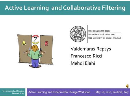 Active Learning and Collaborative Filtering