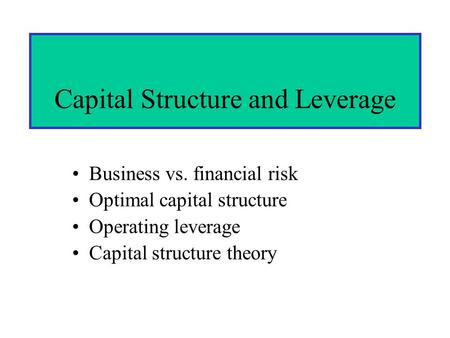 Capital Structure and Leverage