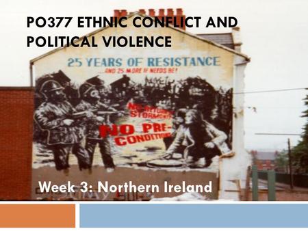 PO377 Ethnic Conflict and Political Violence