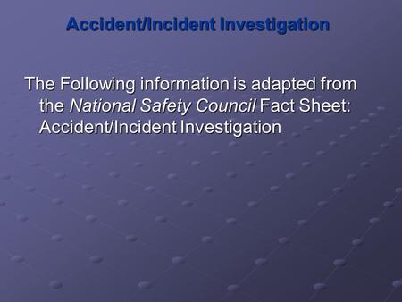 Accident/Incident Investigation