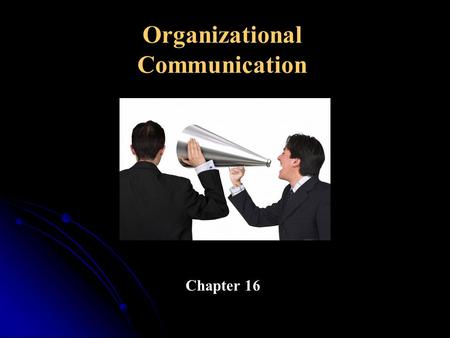 Organizational Communication