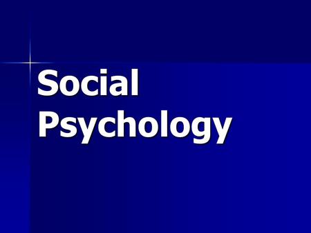 Social Psychology.