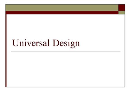 Universal Design. Low-wealth children engage in far less academic work By Oct. of first grade, a middle/high-SES child reads 12 words per reading session;