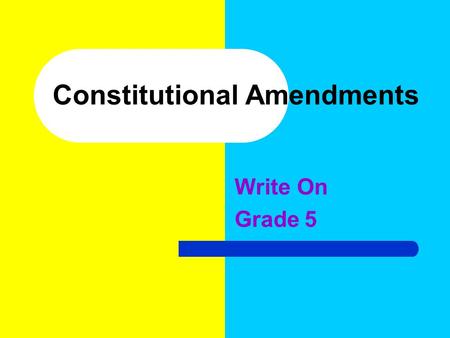 Constitutional Amendments