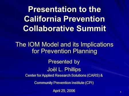 Presentation to the California Prevention Collaborative Summit