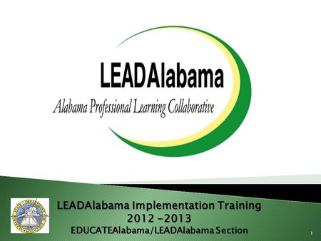 LEADAlabama Implementation Training EDUCATEAlabama/LEADAlabama Section