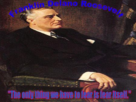 Franklin Delano Roosevelt FDR was born at Hyde Park, New York on January 30, 1882 Parents were James Roosevelt Sr. and Sara Delano.