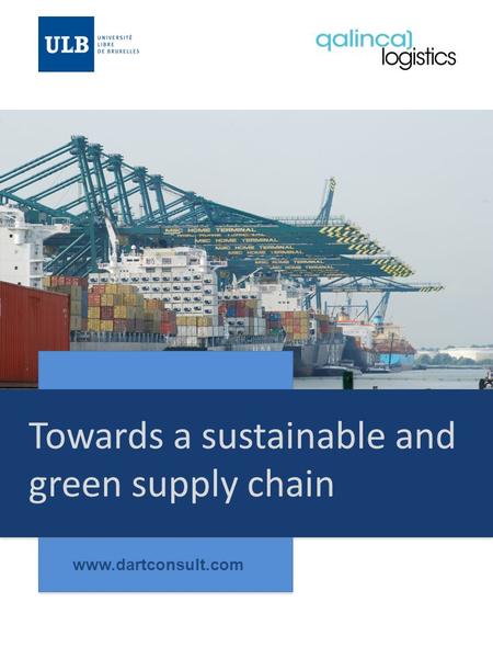 Towards a sustainable and green supply chain www.dartconsult.com.