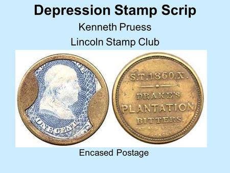 Depression Stamp Scrip Kenneth Pruess Lincoln Stamp Club Encased Postage.