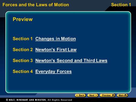 Preview Section 1 Changes in Motion Section 2 Newton's First Law