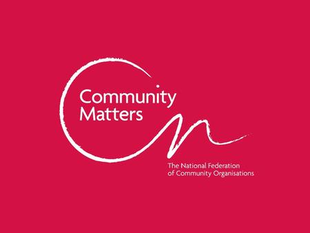 Communitymatters.org.uk. Community Asset Transfer (CAT) Richard Bridge Head of Conusltancy,Training and Quality.