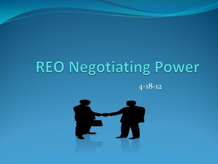 4-18-12. General REO Offer Tips TEXT for availability, if possible EMAIL GAR, copy of earnest money (payable to whom not important at this stage) and.