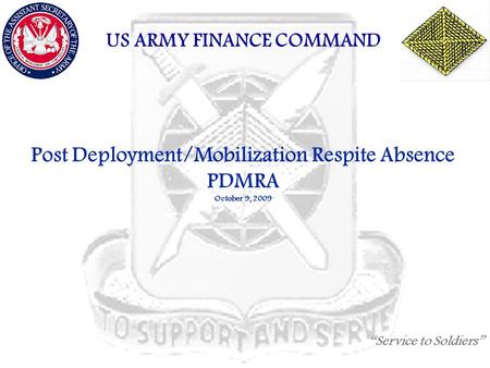 Post Deployment/Mobilization Respite Absence PDMRA October 9, 2009