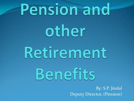 Pension and other Retirement Benefits