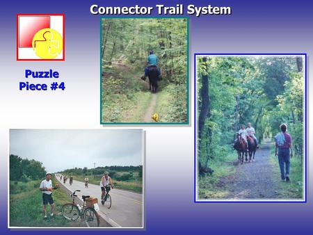 Connector Trail System Puzzle Piece #4 Appanoose County is a Great Place because throughout history we have continued to recreate ourselves as economic.