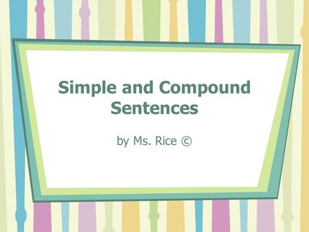 Simple and Compound Sentences