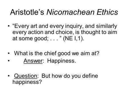 Aristotle’s Nicomachean Ethics