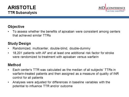 ARISTOTLE TTR Subanalysis