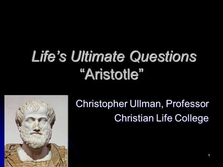 Life’s Ultimate Questions “Aristotle”