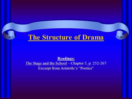 The Structure of Drama Readings: