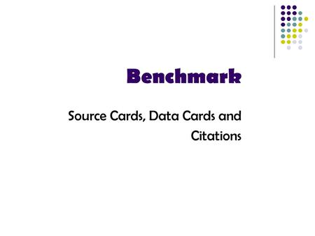 Benchmark Source Cards, Data Cards and Citations.