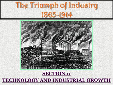 The Triumph of Industry