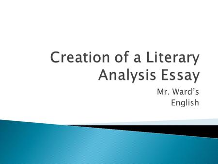 Creation of a Literary Analysis Essay