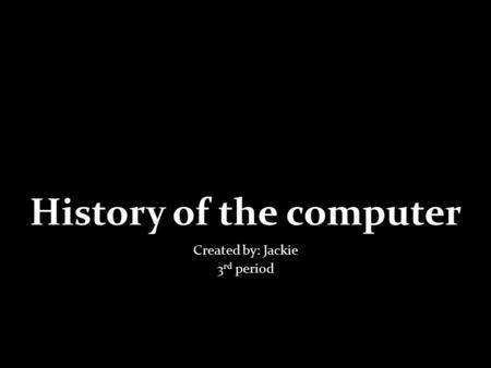 History of the computer