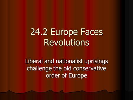 24.2 Europe Faces Revolutions