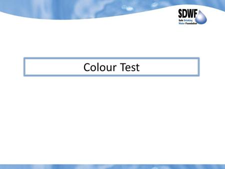 Colour Test. 1. Label the test tubes; Control, Canadian Guideline, and Local community sample. 2. Pour the 50 mL of Canadian Guideline Limit Sample into.