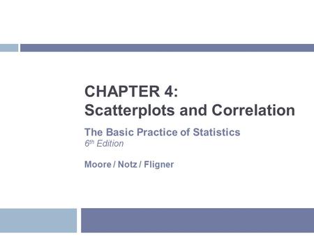 CHAPTER 4: Scatterplots and Correlation