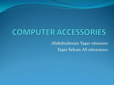 Abduhrahman Yaşar 0600000 Yaşar Selcan AS 060202010.