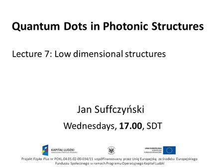 Quantum Dots in Photonic Structures