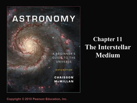 Chapter 11 The Interstellar Medium