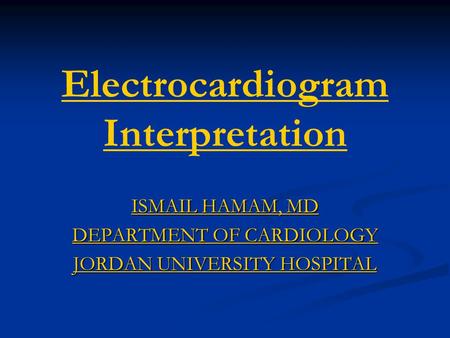 Electrocardiogram Interpretation