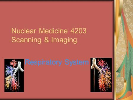 Nuclear Medicine 4203 Scanning & Imaging