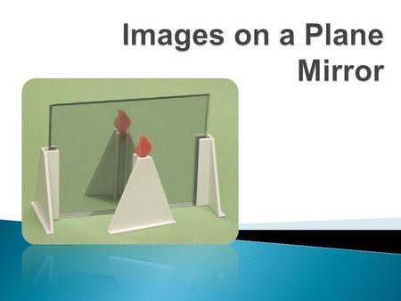 Images on a Plane Mirror