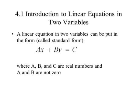 4.1 Introduction to Linear Equations in Two Variables