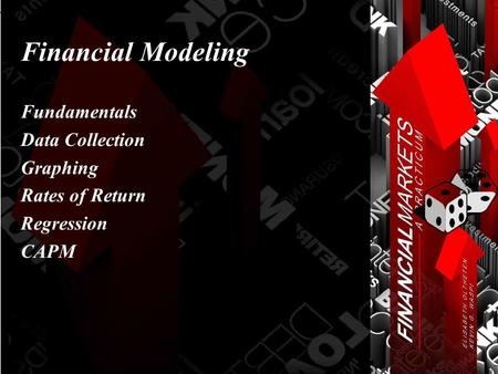 Financial Modeling Fundamentals Data Collection Graphing Rates of Return Regression CAPM.