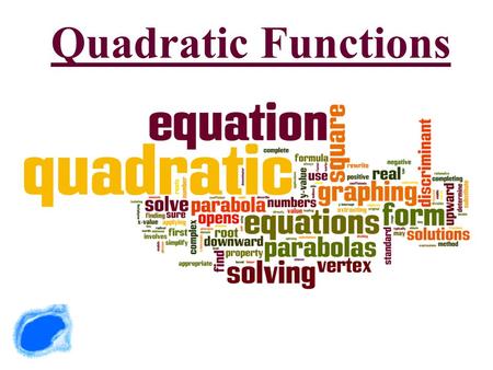 Quadratic Functions.