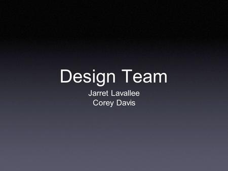 Design Team Jarret Lavallee Corey Davis. WiFi Basics Wireless adapters transmit frequencies of 2.4 GHz and 5 GHz. The higher the frequency, the more data.