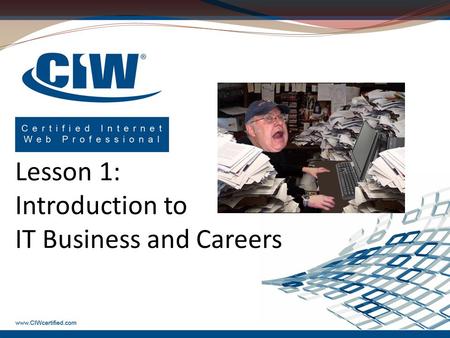 Lesson 1: Introduction to IT Business and Careers