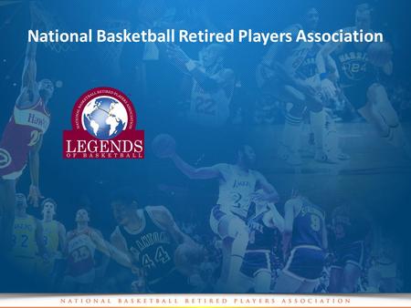 National Basketball Retired Players Association. Founded in 1992 by NBA legends and visionaries Dave Bing, Archie Clark, Dave Cowens, Oscar Robertson.