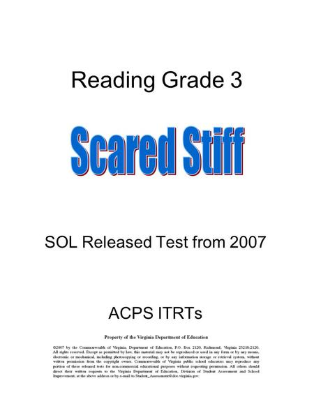 Reading Grade 3 SOL Released Test from 2007 ACPS ITRTs.