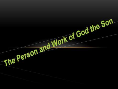 The Person and Work of God the Son