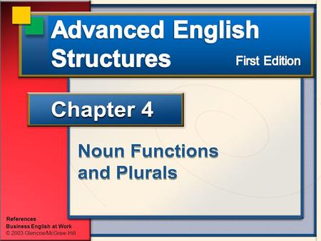 Business English at Work © 2003 Glencoe/McGraw-Hill References.