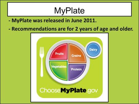 MyPlate - MyPlate was released in June 2011.