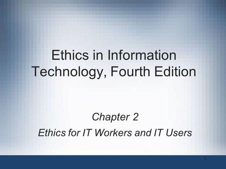 Ethics in Information Technology, Fourth Edition