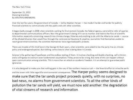 The New York Times September 21, 2013 Silencing Scientists By VERLYN KLINKENBORG Over the last few years, the government of Canada — led by Stephen Harper.