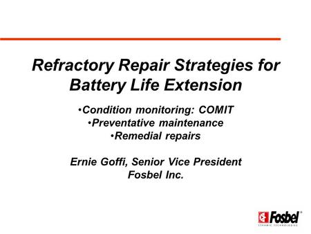 Refractory Repair Strategies for Battery Life Extension